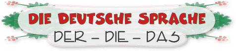 Die deutsche Sprache Der-Die-Das